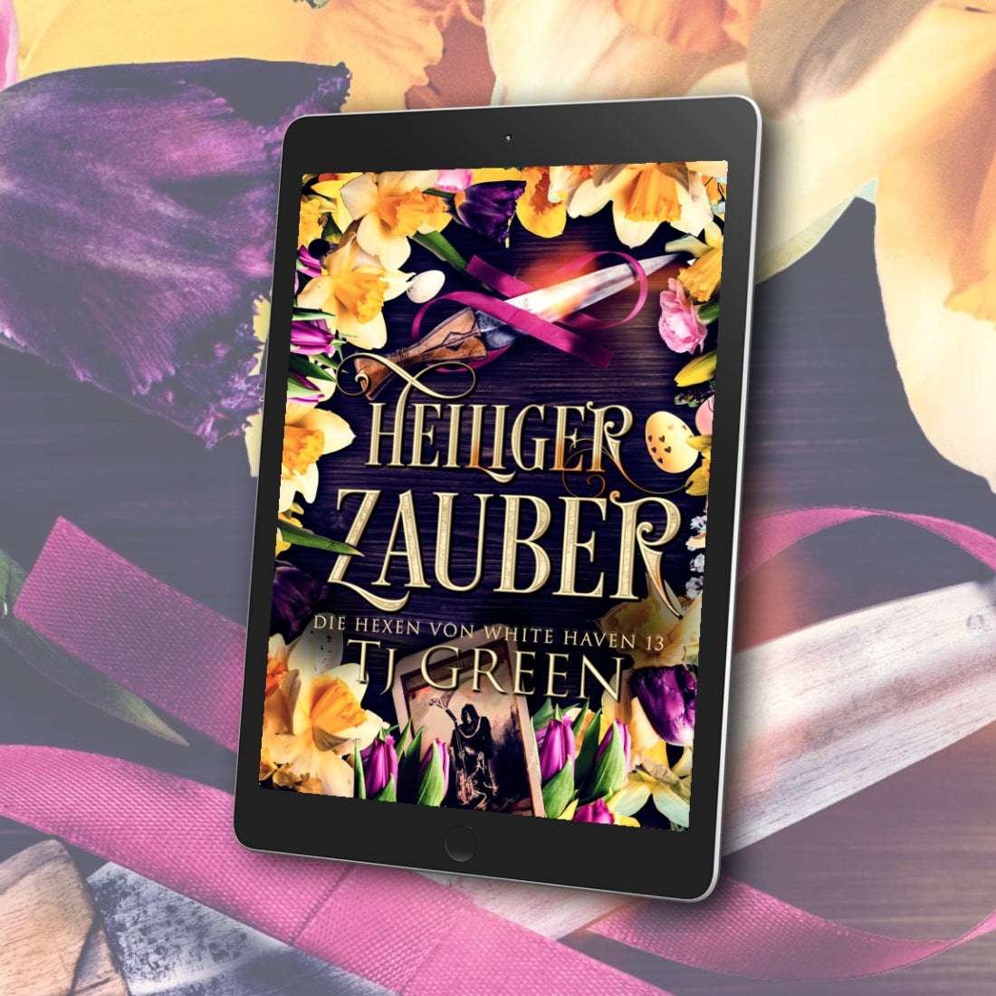 Heiliger Zauber: Die Hexen von White Haven Band 13 (EBOOK)