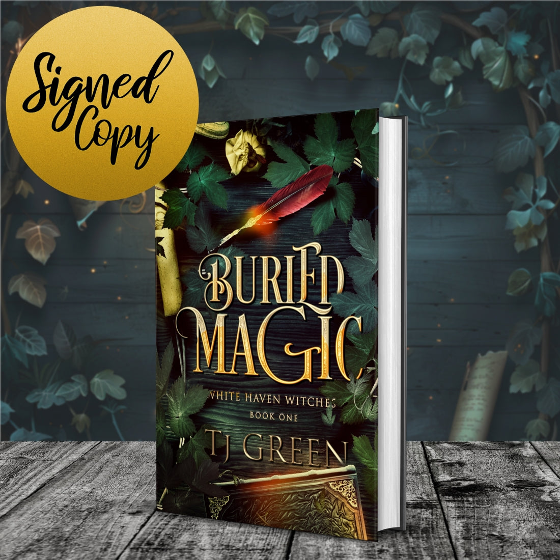 Book titled 'Buried Magic' by TJ Green with a signed copy label on a wooden surface with leaves. Urban Fantasy, paranormal mystery, contemporary witch fiction.