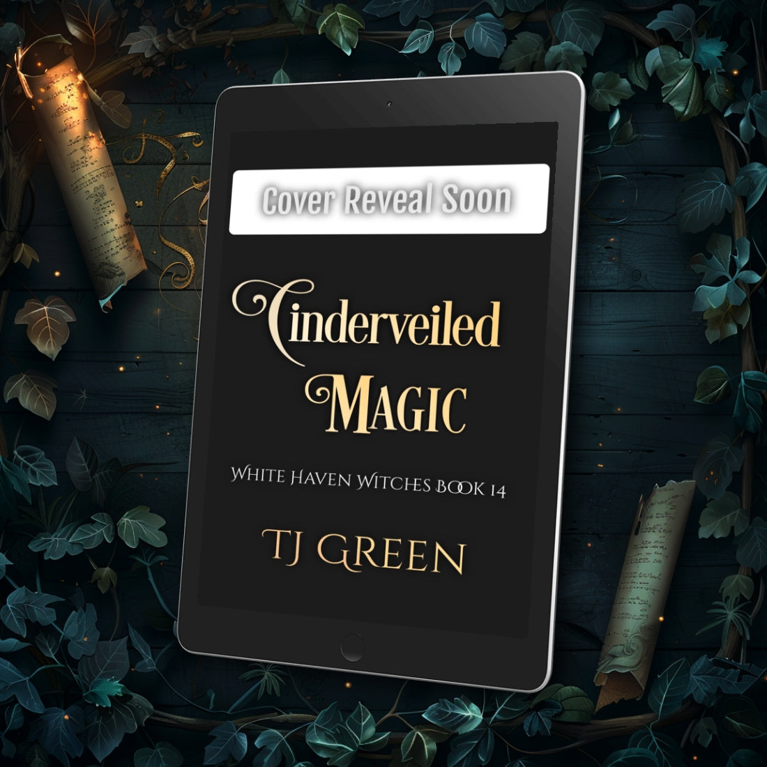 Digital mockup of a book cover for 'Cinderveiled Magic' by TJ Green with decorative elements on a dark background. Paranormal Witch Mystery