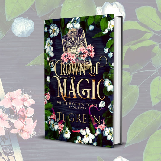 Crown of Magic, White Haven Witches Book 7, Beltane, Paranormal Witch Fiction, supernatural, witchcraft, wicca, magic, urban fantasy,