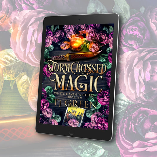 Stormcrossed Magic, White Haven Witches Book 10, paranormal witch fiction, magic, witchcraft, supernatural suspense, occult fiction, urban fantasy. Banshees