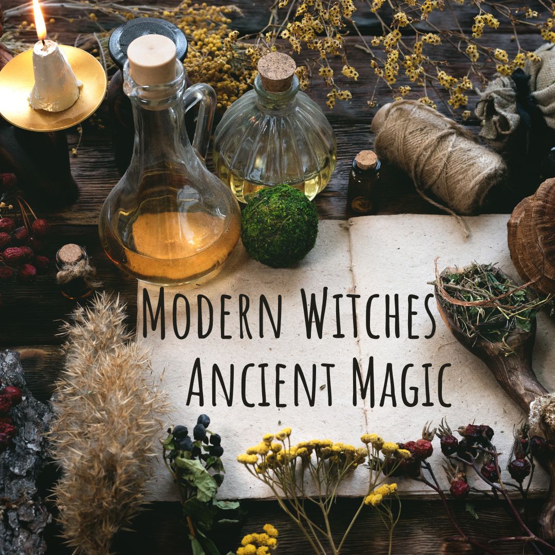 Modern Witches, Ancient Magic, background of old notebook, surrounded by plants, bottles of potions and herbs. Suggests witchcraft