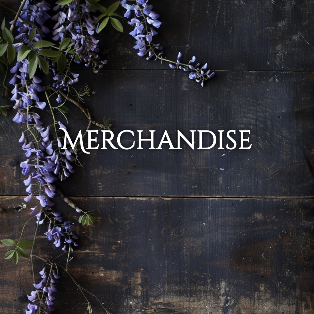Merchandise text on wooden background with wisteria.