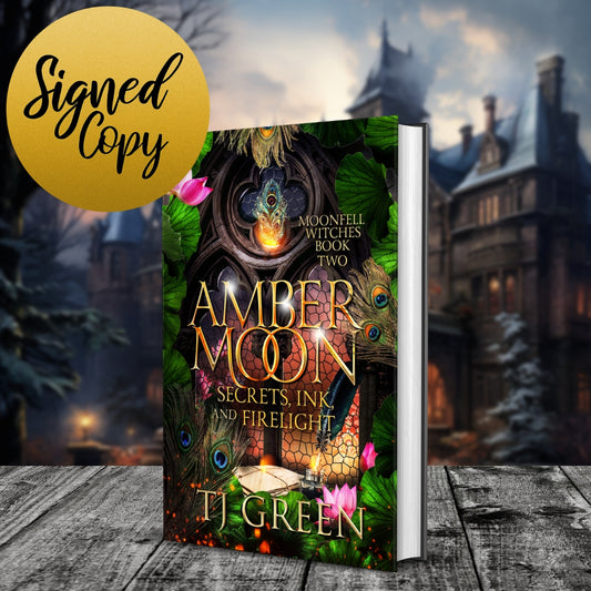 Amber Moon: Secrets, Ink, and Firelight, Moonfell Witches Book 2 SIGNED HARDBACK