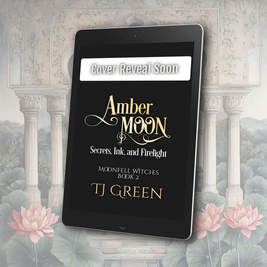 Amber Moon: Secrets, Ink, and Firelight, Moonfell Witches Book 2 EBOOK PRE-ORDER RELEASE AUGUST 14th