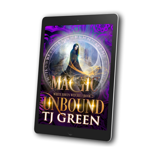 Magic Unbound: White Haven Witches Book 2