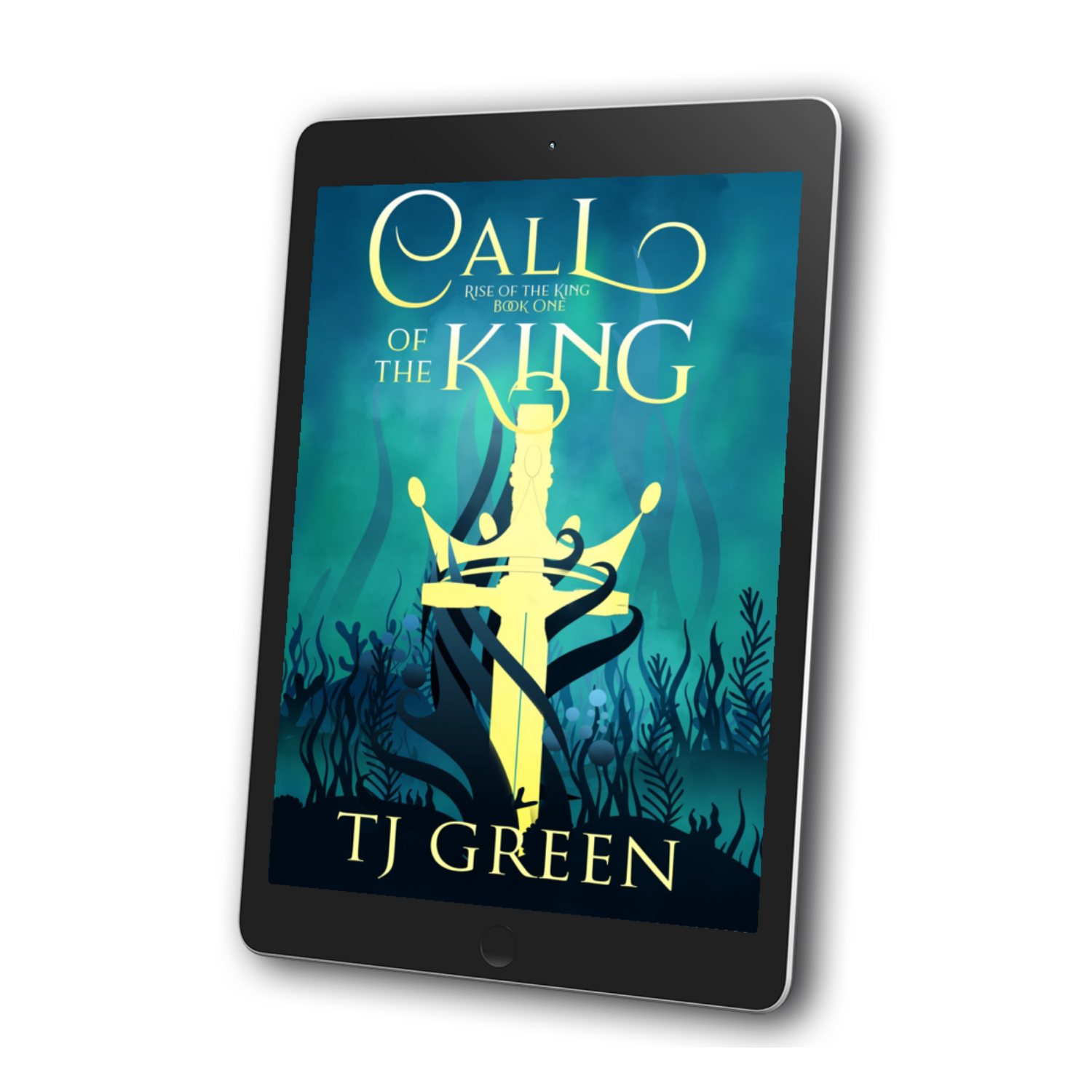 Call of the King YA Arthurian Fantasy magic, sword and sorcery