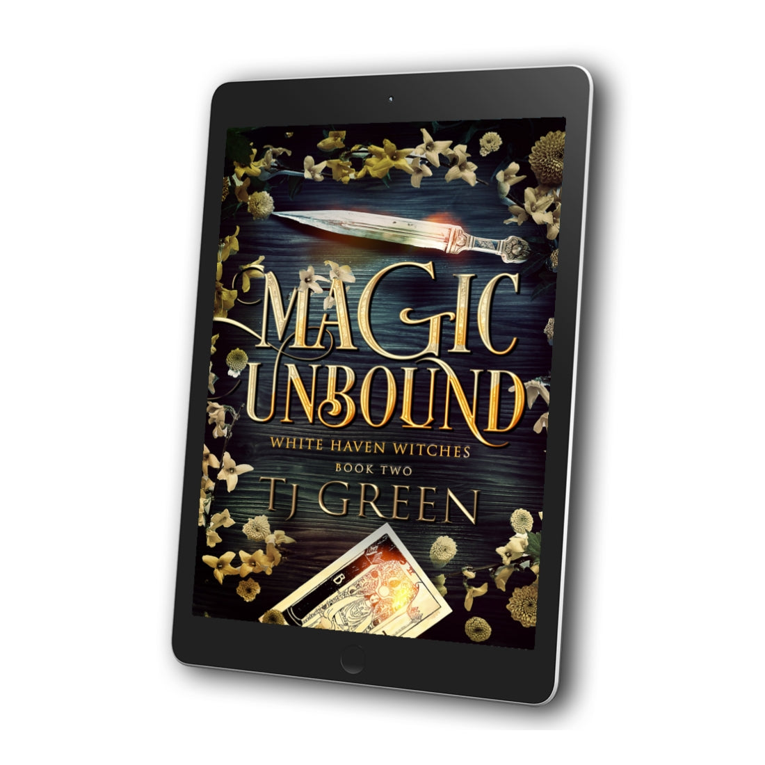 Magic Unbound: White Haven Witches Book 2 Paranormal witch mystery, witch fiction, urban fantasy