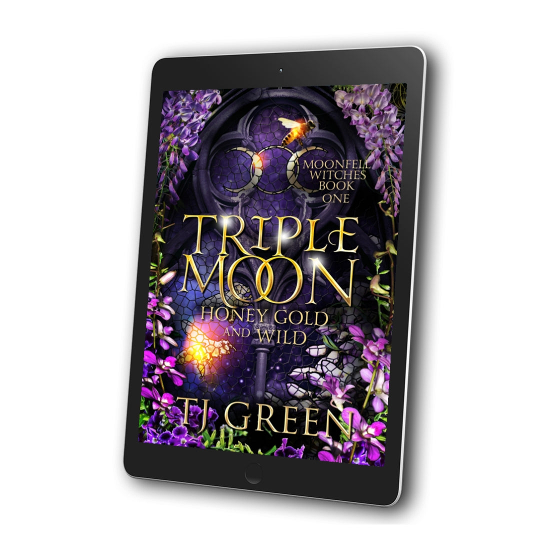 Triple Moon: Honey Gold and Wild - Moonfell Witches Book 1 (EBOOK) PRE-ORDER RELEASED 21ST AUGUST