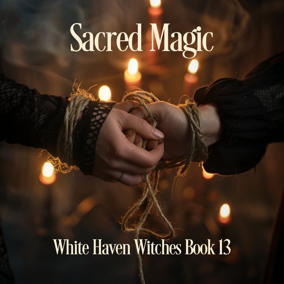 Sacred Magic, White Haven Witches, witchcraft, magic, paranormal mystery, urban fantasy, witch fiction