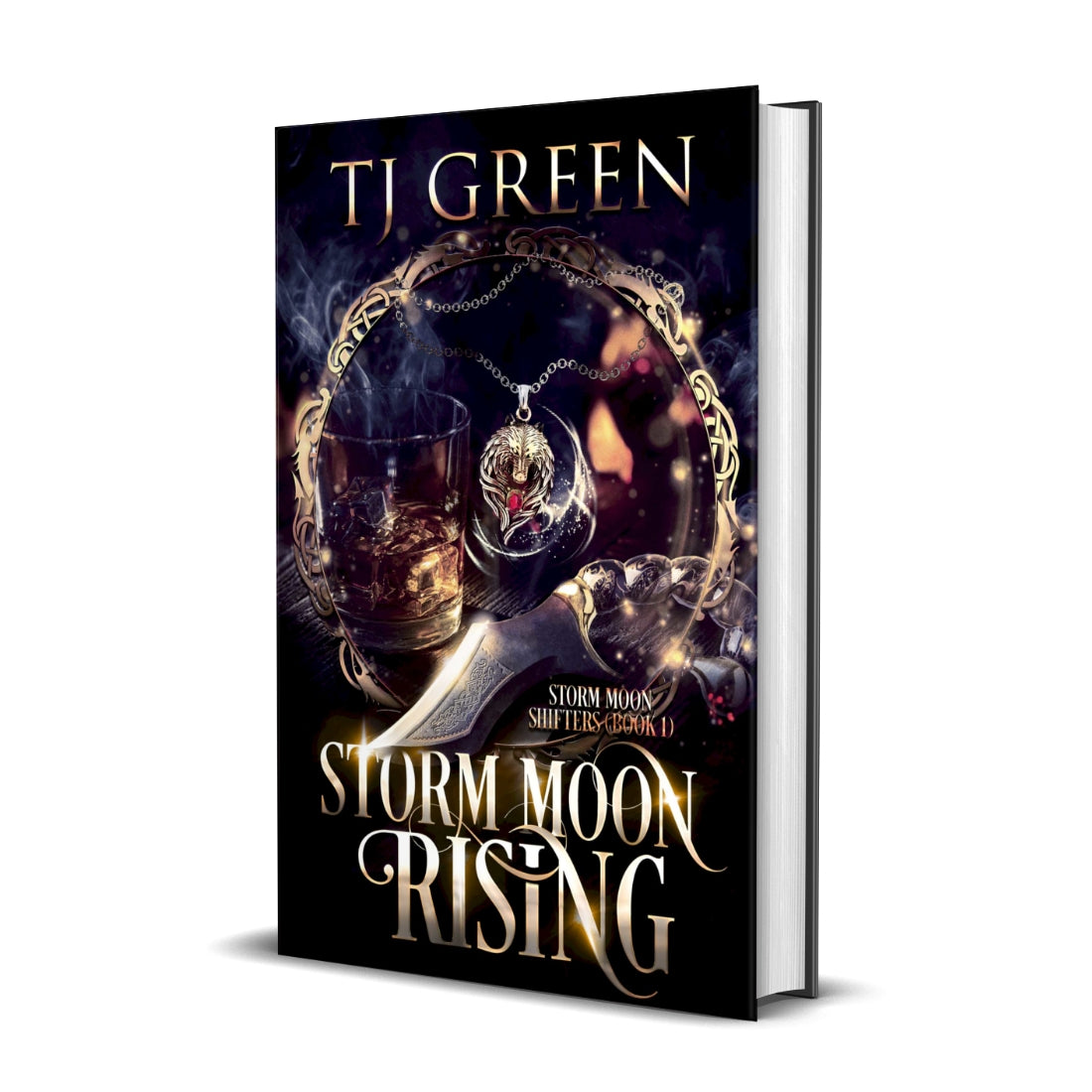 Storm Moon Rising: Storm Moon Shifters Book 1 (HARDBACK)