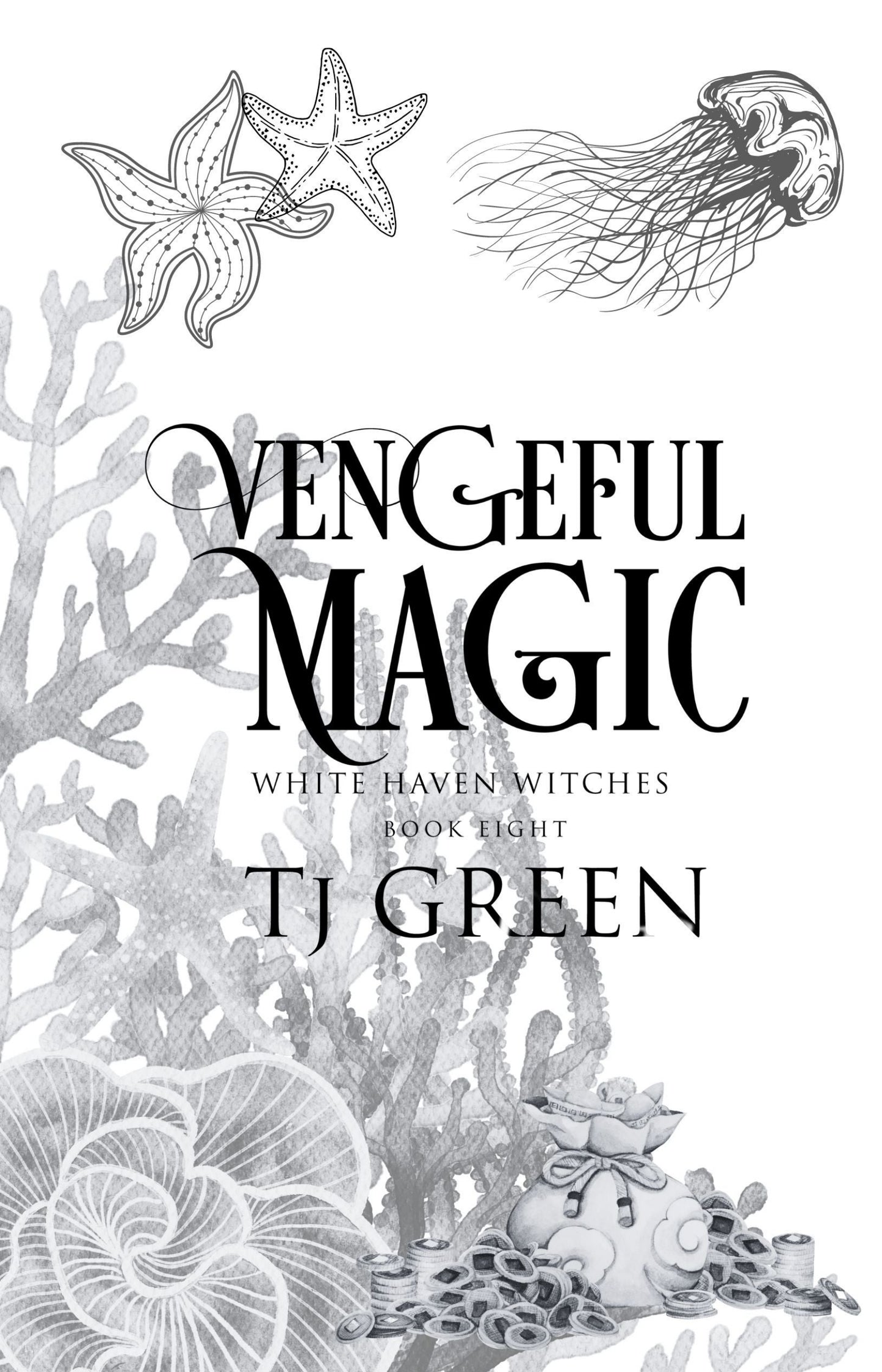 Book cover of 'Vengeful Magic' by TJ Green with black and white illustrations of sea creatures and text.