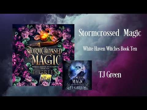 Stormcrossed Magic Audiobook, contemporary fantasy, paranormal mysteries, witch fiction, magic, action and adventure.